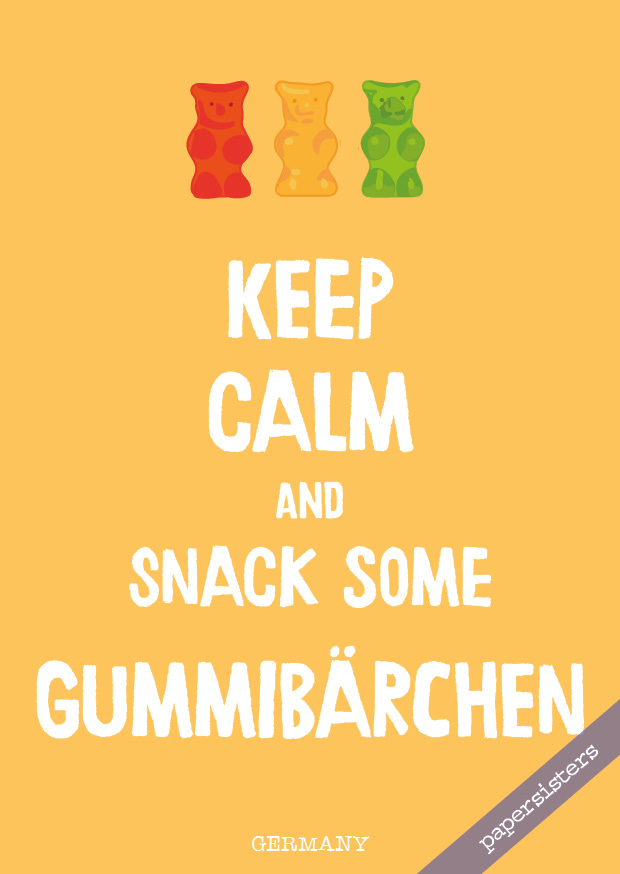 Keep calm Gummibärchen  - No.18 