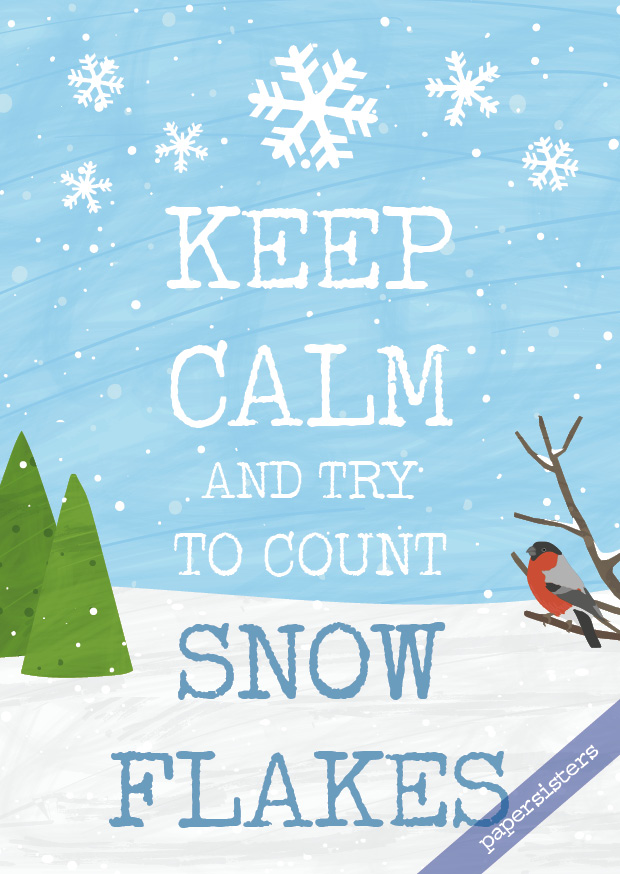 Keep calm count snowflakes